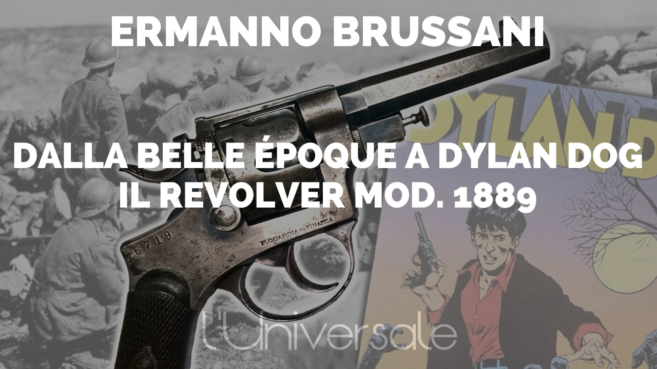 Dalla belle époque a Dylan Dog: il revolver Mod. 1889 di Ermanno Brussani