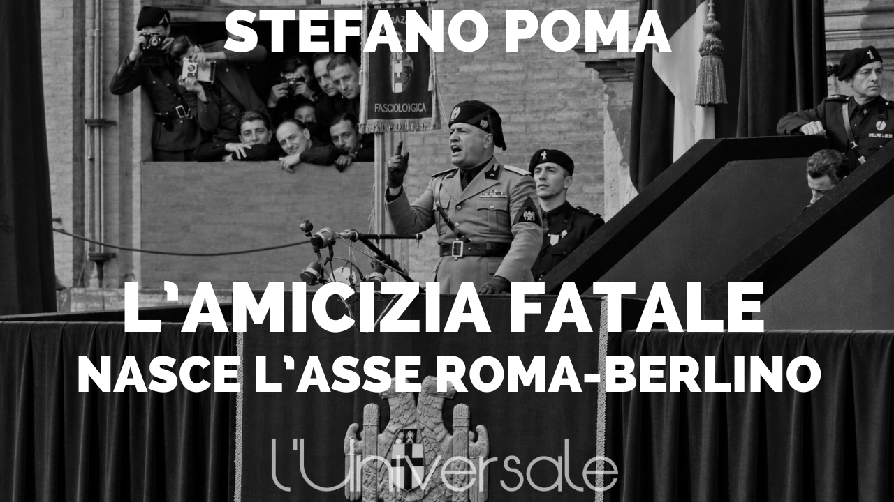 L'amicizia fatale: Nasce l’Asse Roma-Berlino di Stefano Poma